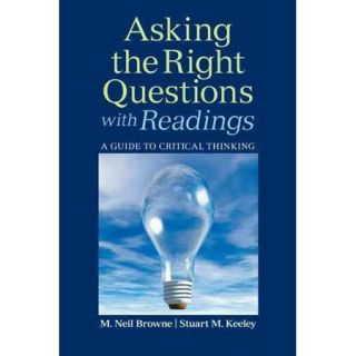 Asking the Right Questions With Readings: A Guide to Critical Thinking