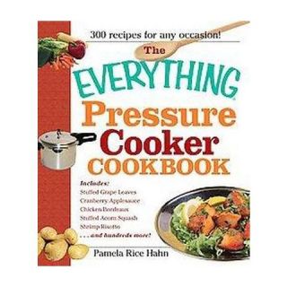 The Everything Pressure Cooker Cookbook (Paperback)