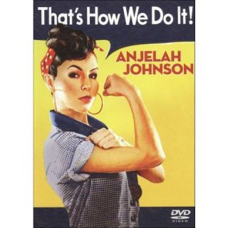 Anjelah Johnson: Thats How We Do It!