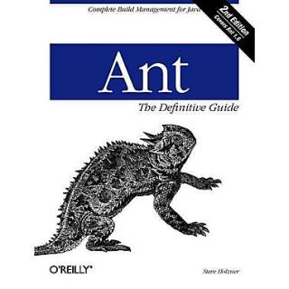 Ant: The Definitive Guide, 2nd Edition Steve Holzner Paperback