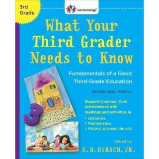 What Your Third Grader Needs to Know: Fundamentals of a Good Third Grade Education