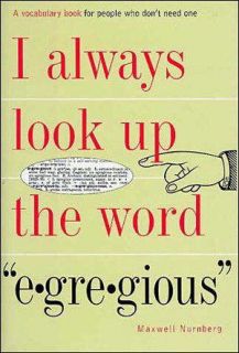 I Always Look up the Word Egregious —