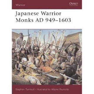 Japanese Warrior Monks Ad 949 1603