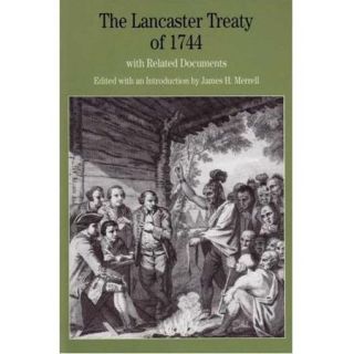 The Lancaster Treaty of 1744: With Related Documents