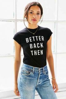 Urban Renewal Remade Better Back Then Vintage Screen Printed Tee