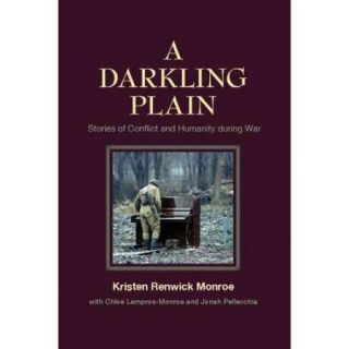 A Darkling Plain: Stories of Conflict and Humanity During War