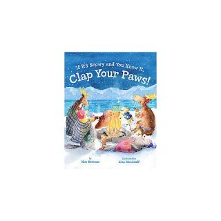 If Its Snowy and You Know It, Clap Your (Hardcover)