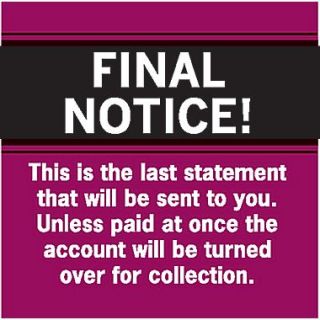 Past Due Collection Labels; Final Notice!.Last Statement, Red, 1 1/2x1 1/2, 500 Labels